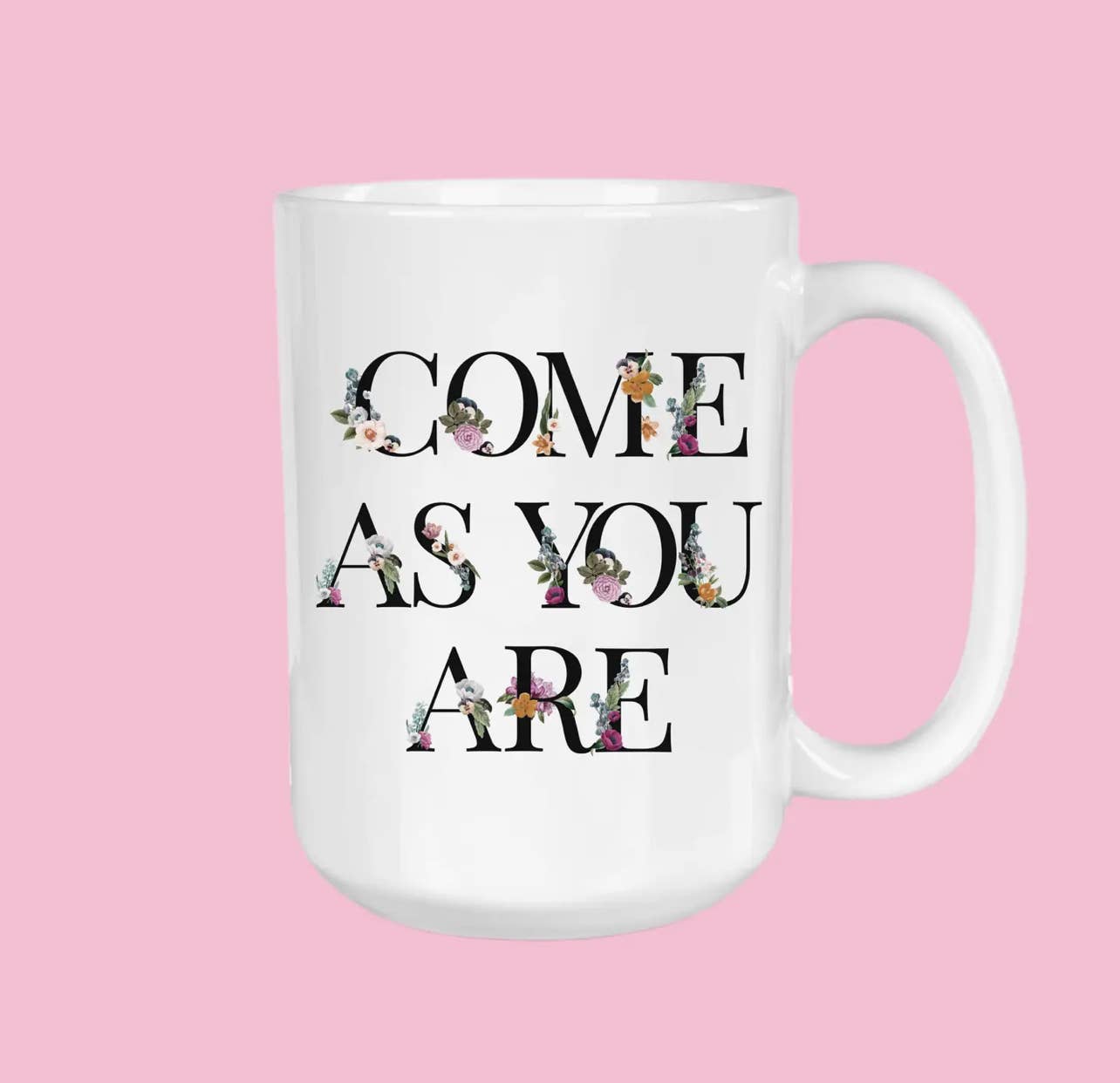 The Sip Society - Wholesale Coffee Mug - Come As You Are, Coffee Mug0