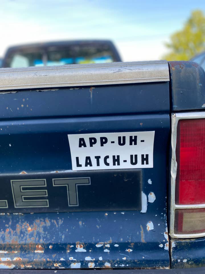 App-Uh-Latch-Uh Bumper Sticker: 7.5"x3.75" for wholesale by Carolina Pine Prints