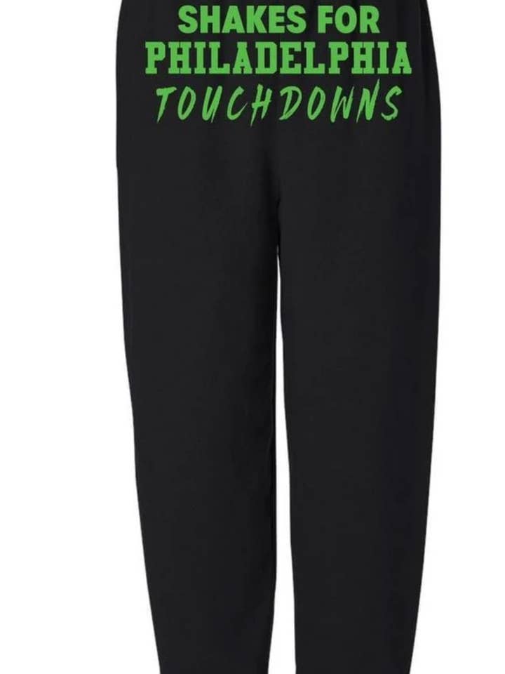 PHILADELPHIA EAGLES SHAKES FOR PHILLY TOUCHDOWNS SWEATPANTS for wholesale by Bleed Philly
