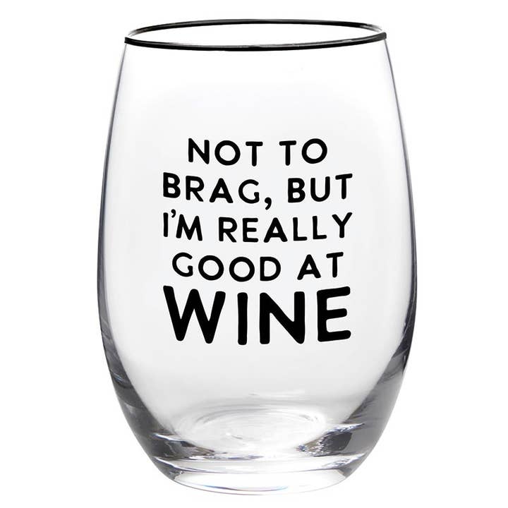 Wine Glass - Good at Wine for wholesale by Santa Barbara Design Studio by Creative Brands