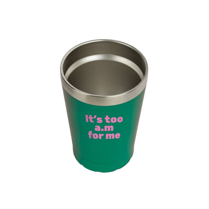 Fisura - Wholesale Insulated Mug/Tumbler - "It's too am for me" green thermos mug1
