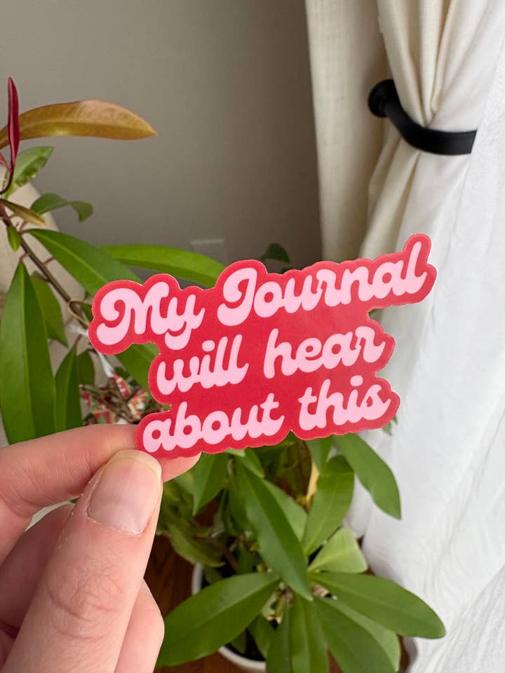 My Journal Will Hear About This - Die Cut Sticker for wholesale by Bluebury Creative