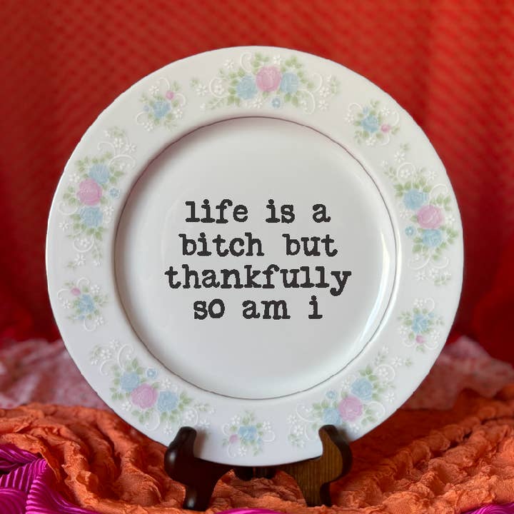 Upcycled Funny Plates, I Bark At Men, Life's a Bitch So Am I for wholesale by pretty little creeps
