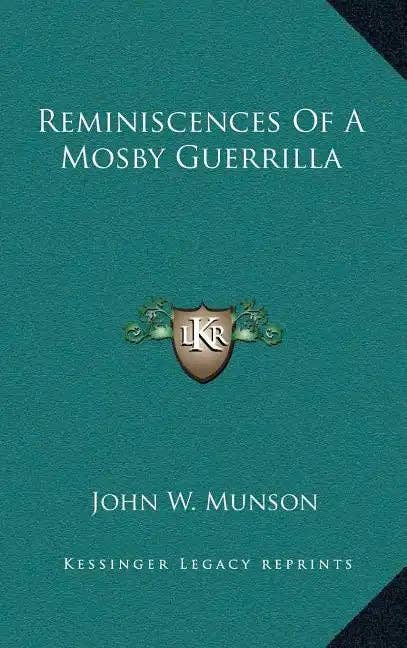 Books by splitShops - Wholesale History & Geography Book - Reminiscences Of A Mosby Guerrilla - Hardcover0