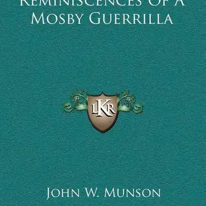 Books by splitShops - Wholesale History & Geography Book - Reminiscences Of A Mosby Guerrilla - Hardcover
