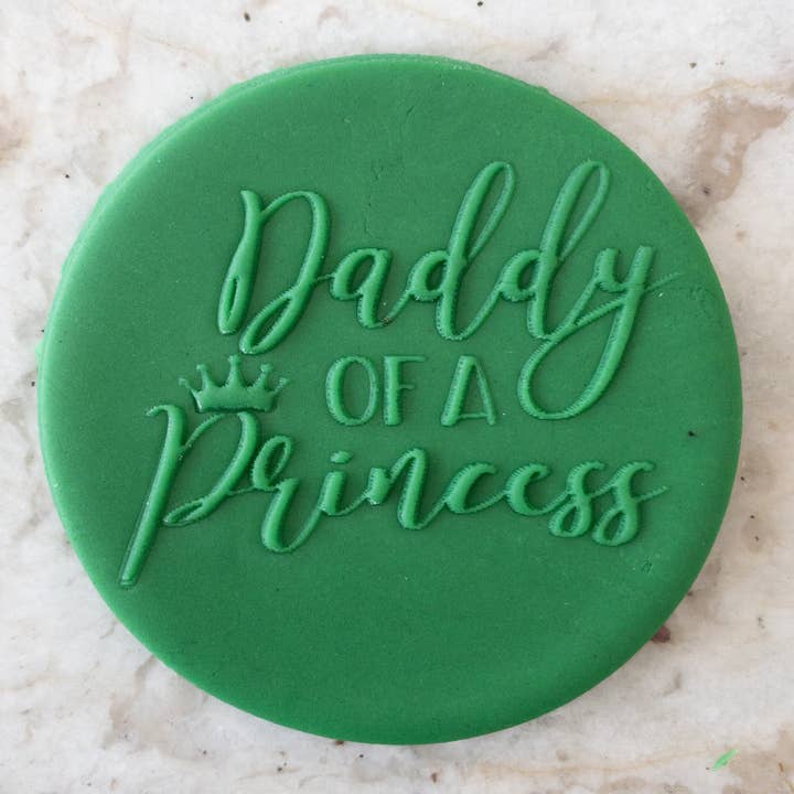 Daddy Of A Princess Biscuit Cookie POPup Embosser Stamp Fathers Day for wholesale by Cut Bake Stamp