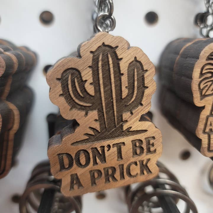 Don't Be A Prick Keychain for wholesale by Two Makers Crew