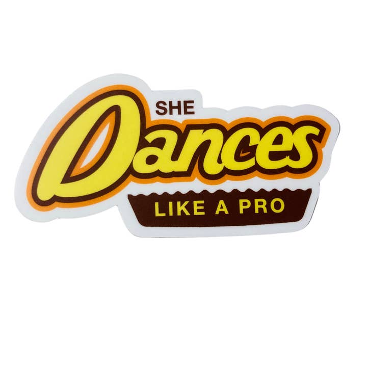 Denali & Co. - Wholesale Sticker - She Dances Like A Pro Parody Dance Sticker, 3" x 1.7"