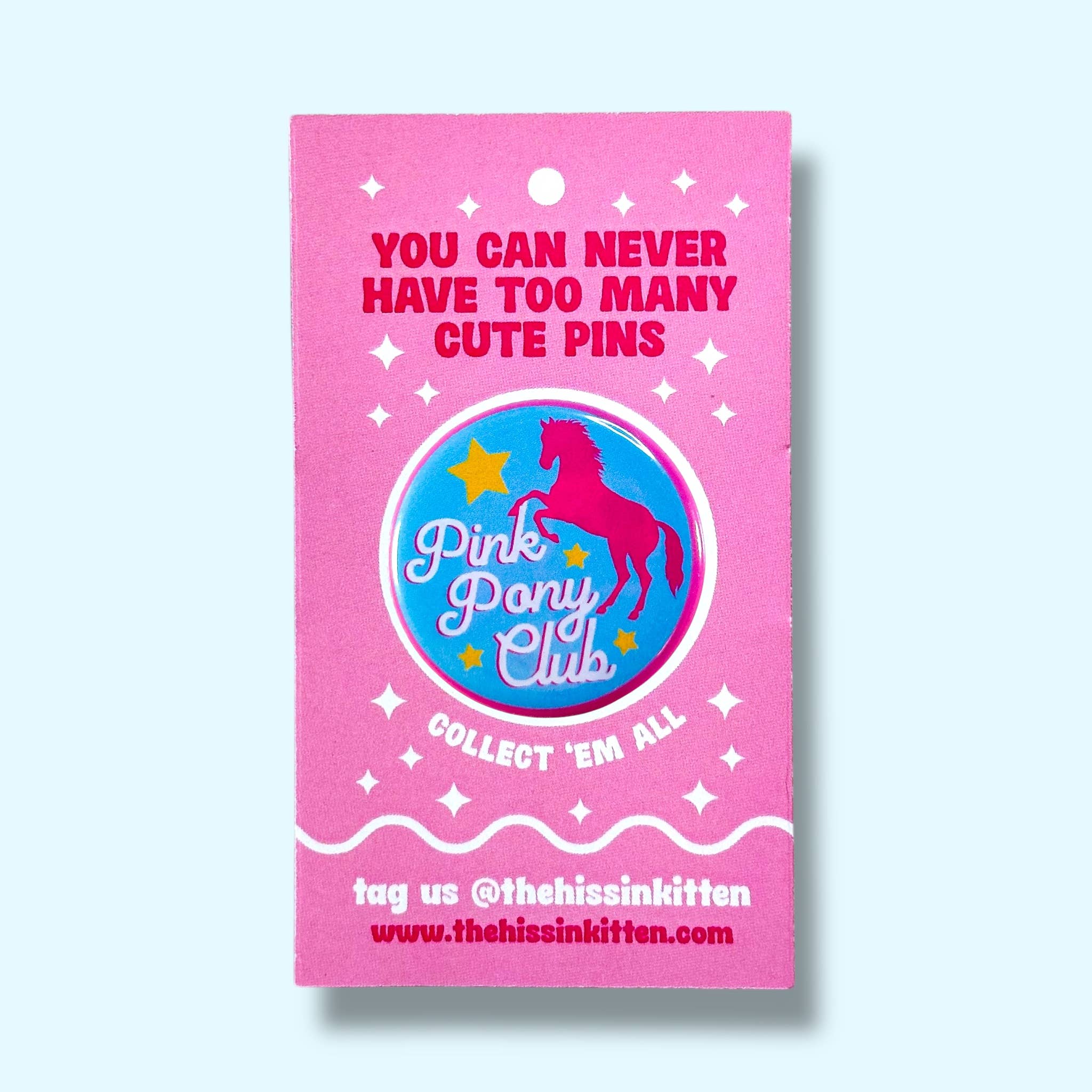 The Hissin' Kitten - Wholesale Lapel Pin/Button - Pink Pony Club (Chappell Roan Button or Magnet!)1