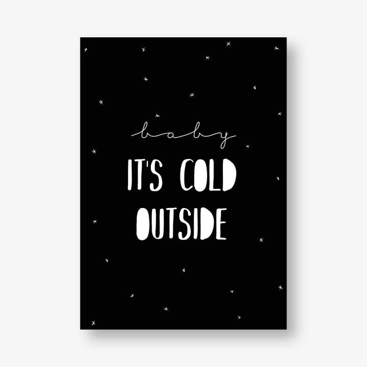 Affiche A4 - Noël - Baby It's Cold Outside pour la vente par MOODZ design