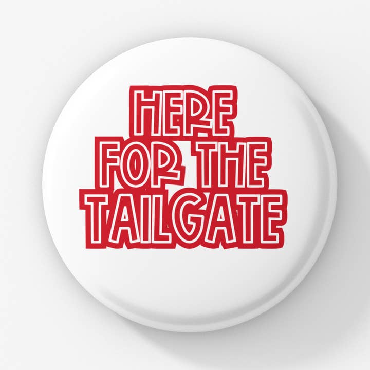 The Babe Co. - Wholesale Lapel Pin/Button - Here for The Tailgate Button Pin0