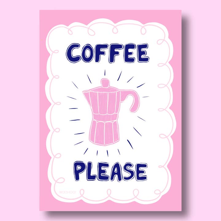 Woo Hoo Prints – wholesale Art print – COFFEE PLEASE PRINT