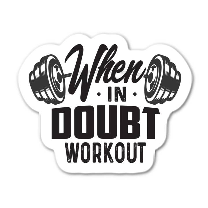 When In Doubt Workout for wholesale by Stick-It Expressions