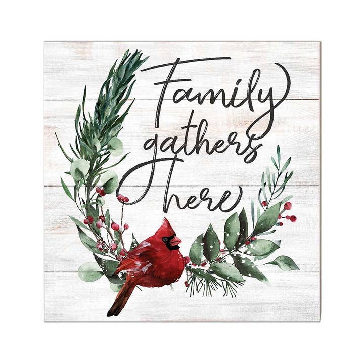 10x10 Family Gathers Here Winter Cardinal Sign Christmas Decor for wholesale by Kindred Hearts