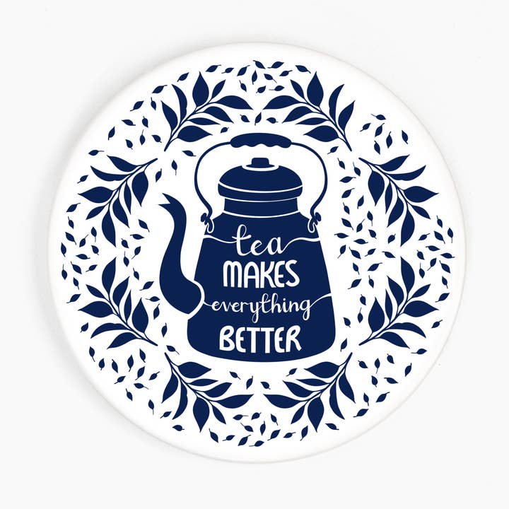 TEA MAKES EVERYTHING BETTER CERAMIC COASTER for wholesale by frog and gnome