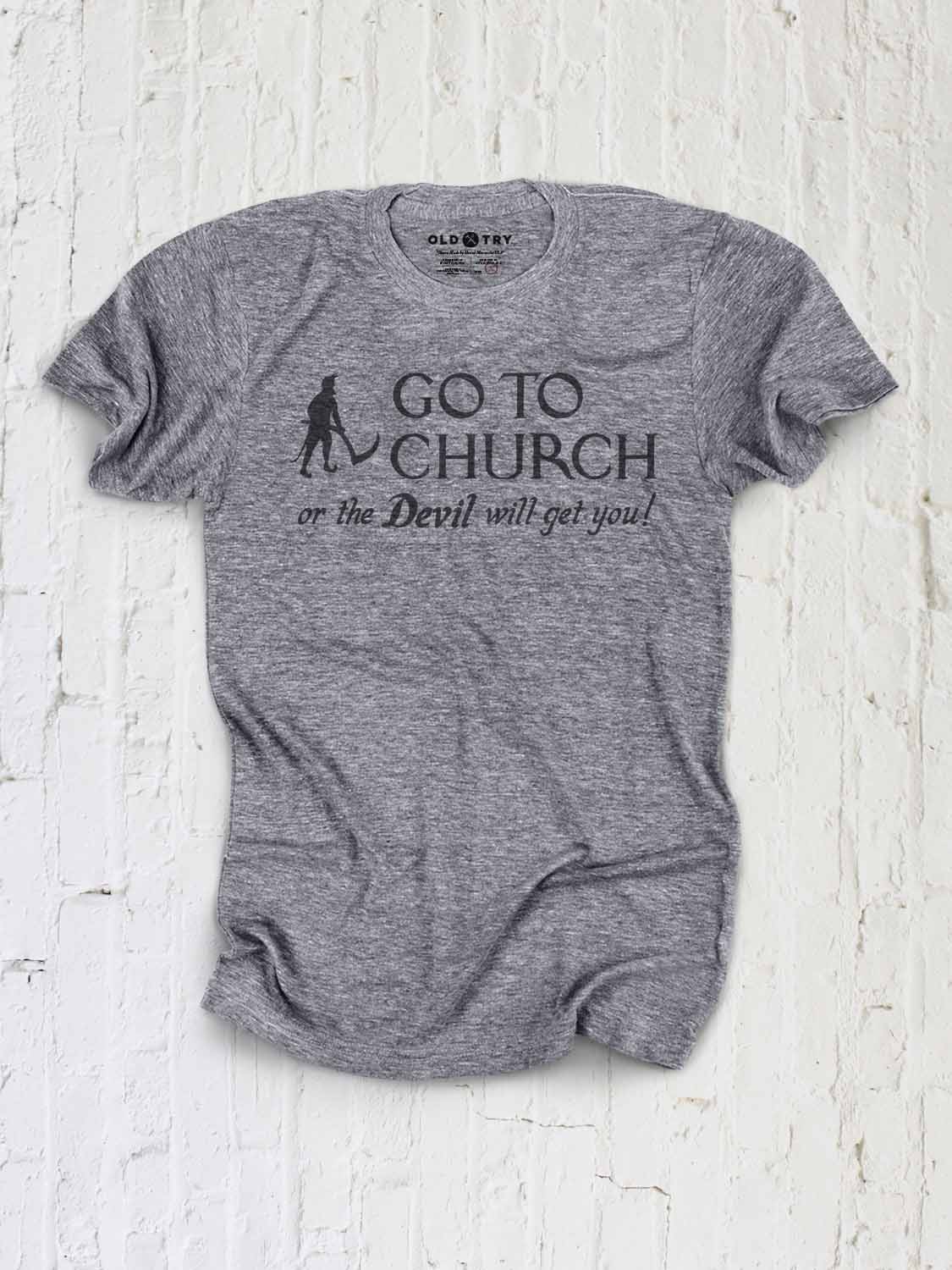 Old Try - Wholesale Screen Printed T-Shirt - Unisex - Go To Church2