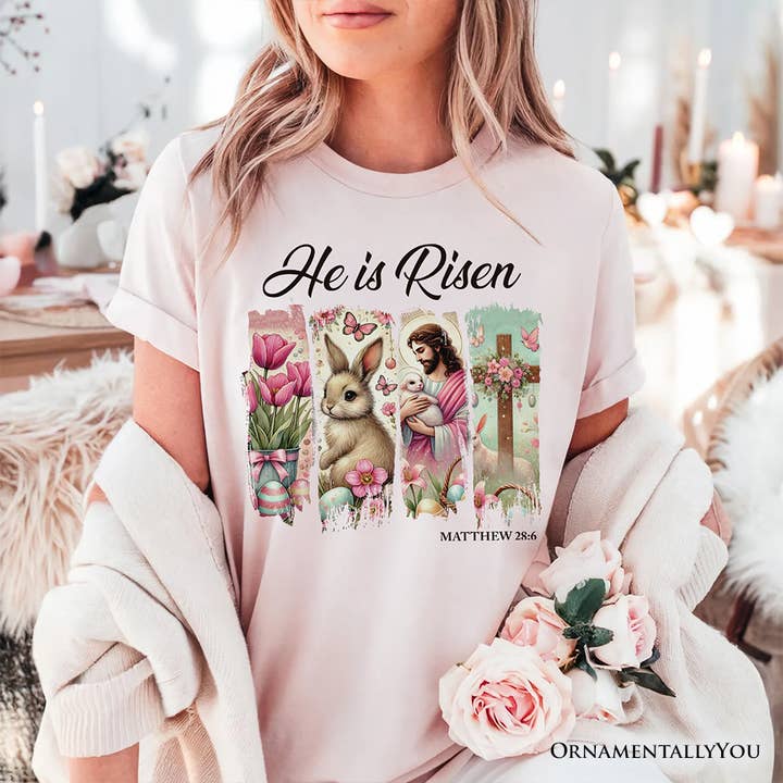 OrnamentallyYou - Wholesale Screen Printed T-Shirt - Women's - He Is Risen Easter Jesus T-Shirt, Matthew 28:6 Christian Tee5