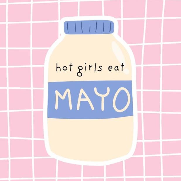 Hot Girls Eat Mayo Vinyl Sticker for wholesale by Wonky Paper Co