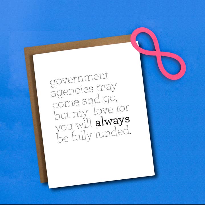 The Card Bureau - Wholesale Love Card - Government Shutdown Gov’t Agency Love Political Card1