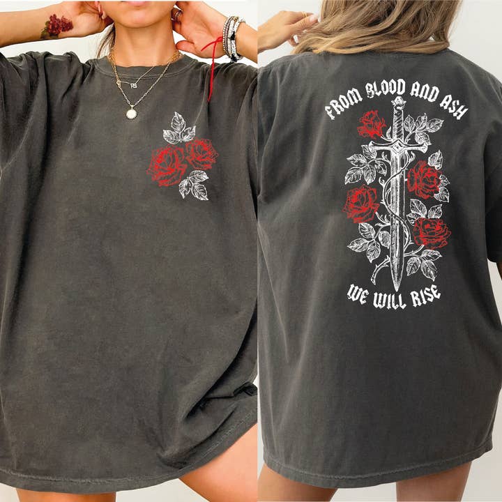 From Blood and Ash We Will Rise Comfort Colors Shirt X616 for wholesale by MAYA TX