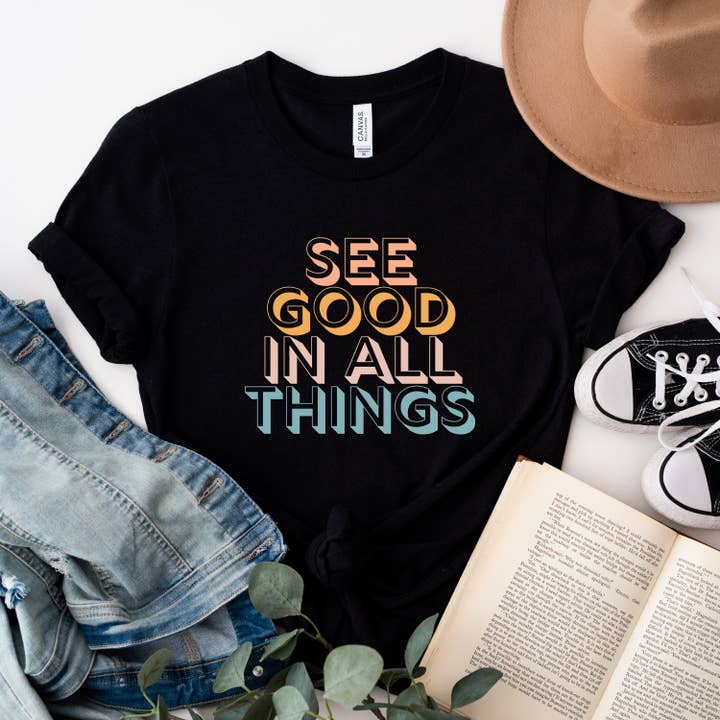See Good In All Things | Short Sleeve Graphic Tee for wholesale by Olive And Ivory Wholesale
