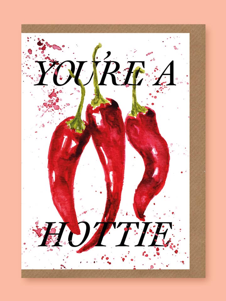 You're A Hottie for wholesale by studio frewb