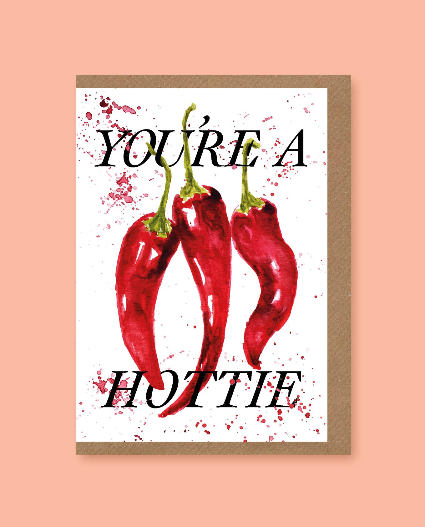 You're A Hottie card for wholesale by studio frewb