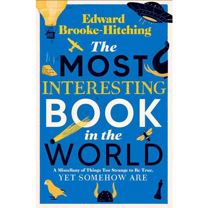 Most Interesting Book in the World by Edward Brooke-Hitching for wholesale by Simon & Schuster UK