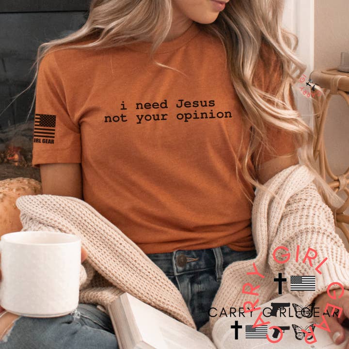 I NEED JESUS, NOT YOUR OPINION TEE for wholesale by CG GEAR