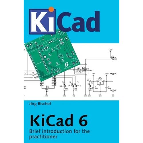 Books by splitShops - Wholesale Book - Adult - KiCad 6: Brief introduction for the practitioner - Paperback