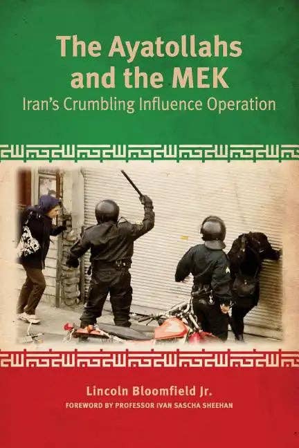 Books by splitShops - Wholesale Politics & Current Events - The Ayatollahs and the MEK: Iran's Crumbling Influence Operation - Paperback0