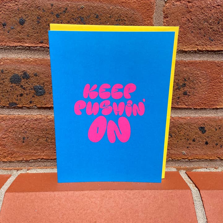 LoveLossDiscoballs - Wholesale Encouragement Card - Keep Pushin’ On | Motivational Greeting Card - Modern & Bold1