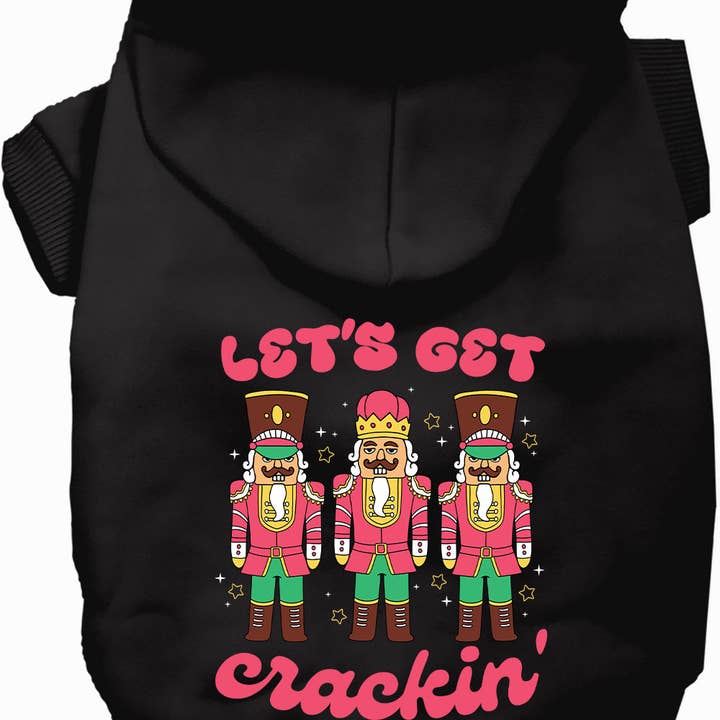 Let's Get Crackin' Nutcracker Christmas Pet Hoodie for wholesale by As You Wish Apparel
