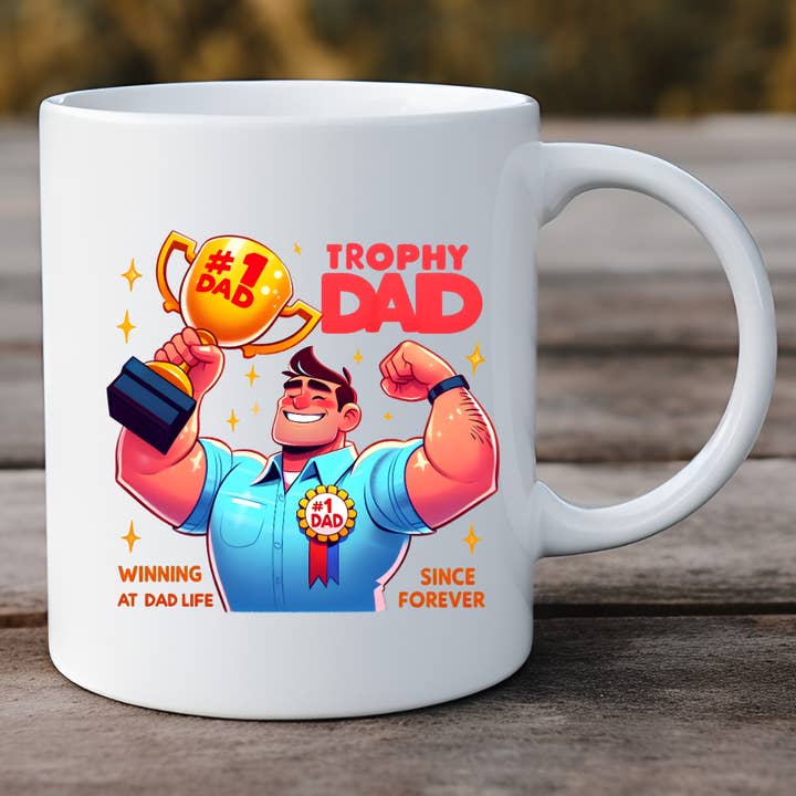 Trophy Dad Winning At Dad Life Since Forever Fathers Day Mug for wholesale by Hello Gorgeous Mugs