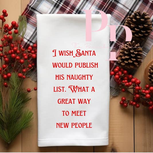 Funny Christmas Naughty List sublimated tea towel for wholesale by The Panicked Pelican