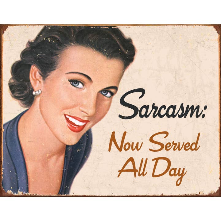 Panneau en étain Ephemera - Sarcasm pour la vente par Desperate Enterprises