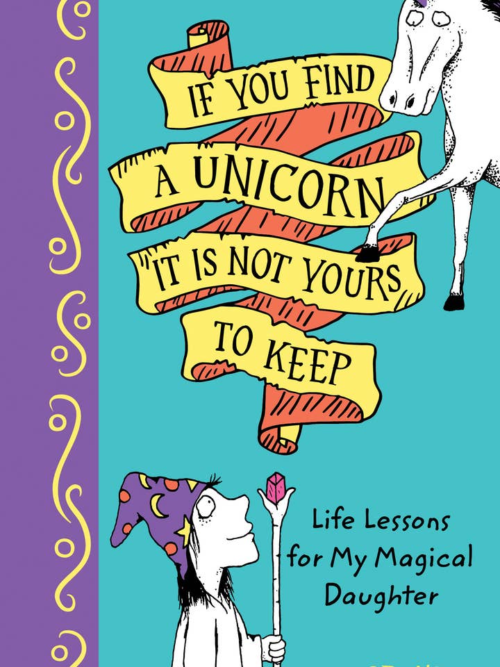 If You Find a Unicorn, It Is Not Yours to Keep (HC) for wholesale by Sourcebooks