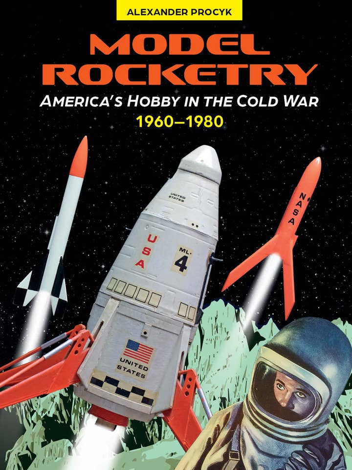 Model Rocketry: Amerika's hobby in de Koude Oorlog 1960-1980 voor wholesale door Schiffer Publishing