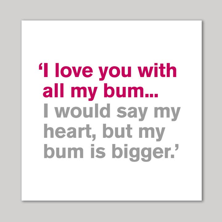 All My Bum Greeting Card for wholesale by Icon