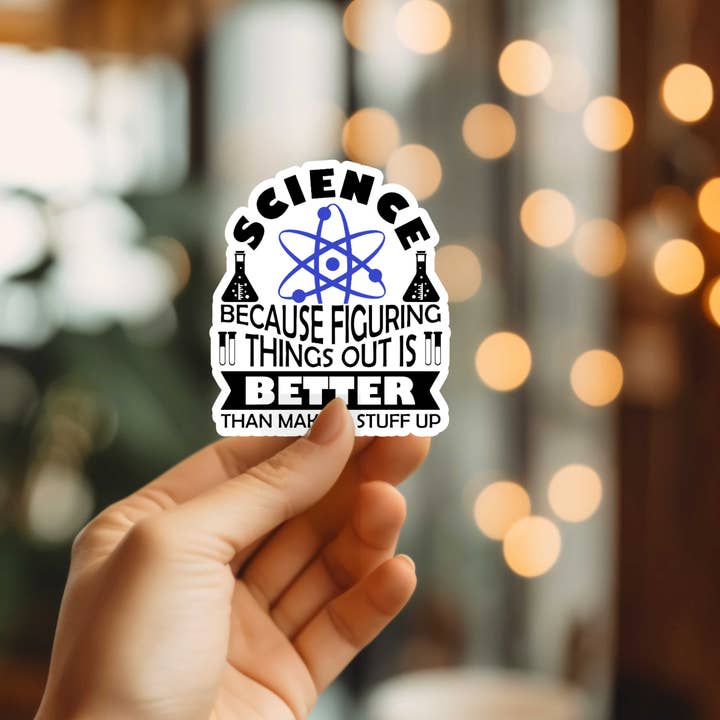 Funny Science Vinyl Sticker for wholesale by Mystical Monkey Toes