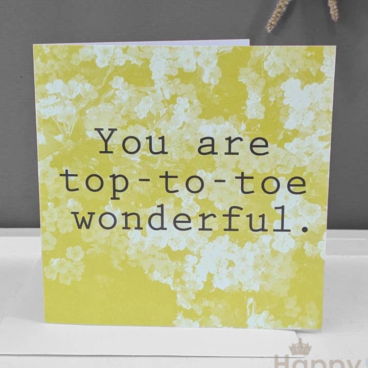 You are top to toe wonderful blank greetings card for wholesale by Happy & Glorious Wholesale