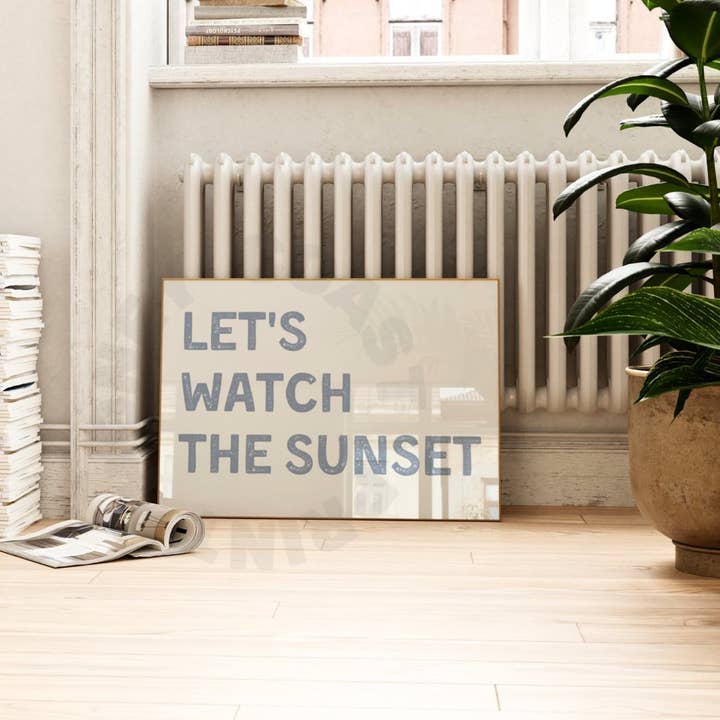Landscape Lets Watch The Sunset Typography Wall Art for wholesale by Honey Coast Print Co.
