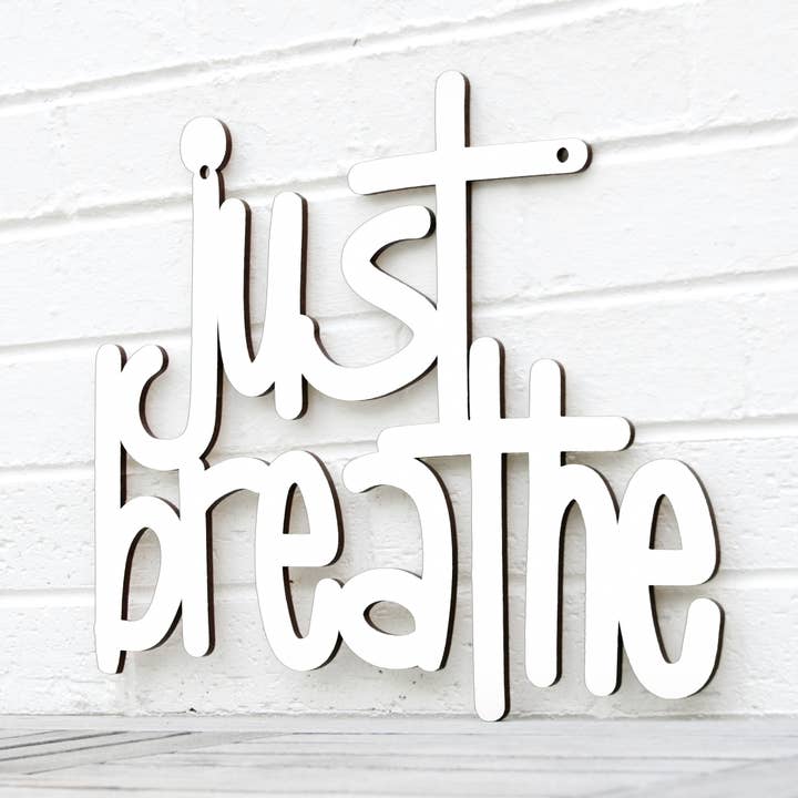 Spunky Fluff - Wholesale Wall Sign - Just Breathe, Inspirational Wood Wall Art Sign12
