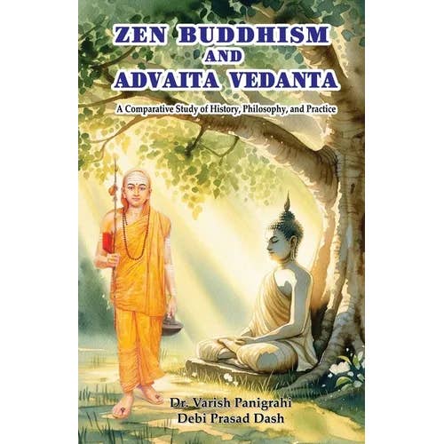 Books by splitShops - Wholesale Book - Adult - Zen Buddhism and Advaita Vedanta: A Comparative Study of History, Philosophy, and Practice - Paperback