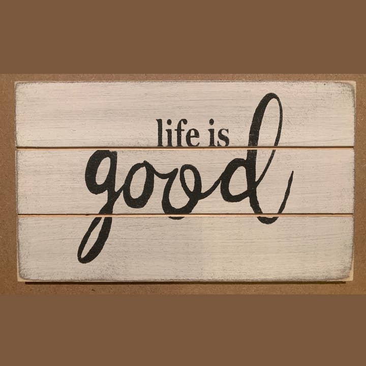 GSB113 Life Is Good for wholesale by Gar Wholesale Inc.