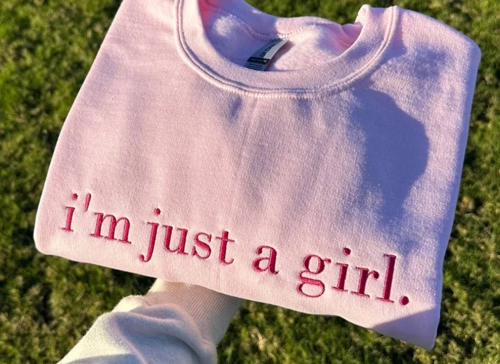 NufNuf Creations - Wholesale Sweatshirt - Women's - I'm just a girl embroidered crewneck sweater