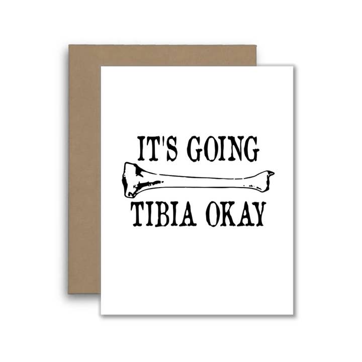 It’s Going Tibia Okay Card – Funny Bone Pun Get Well Card for wholesale by North Star Rustics Greetings