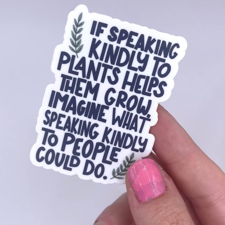 Kind to Plants - Autocollant pour la vente par Just Be Kind Co.