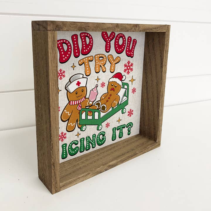 Hangout Home – Großhandel Wandschild – Did You Try Icing It Gingerbread Man — lustige Weihnachtskunst