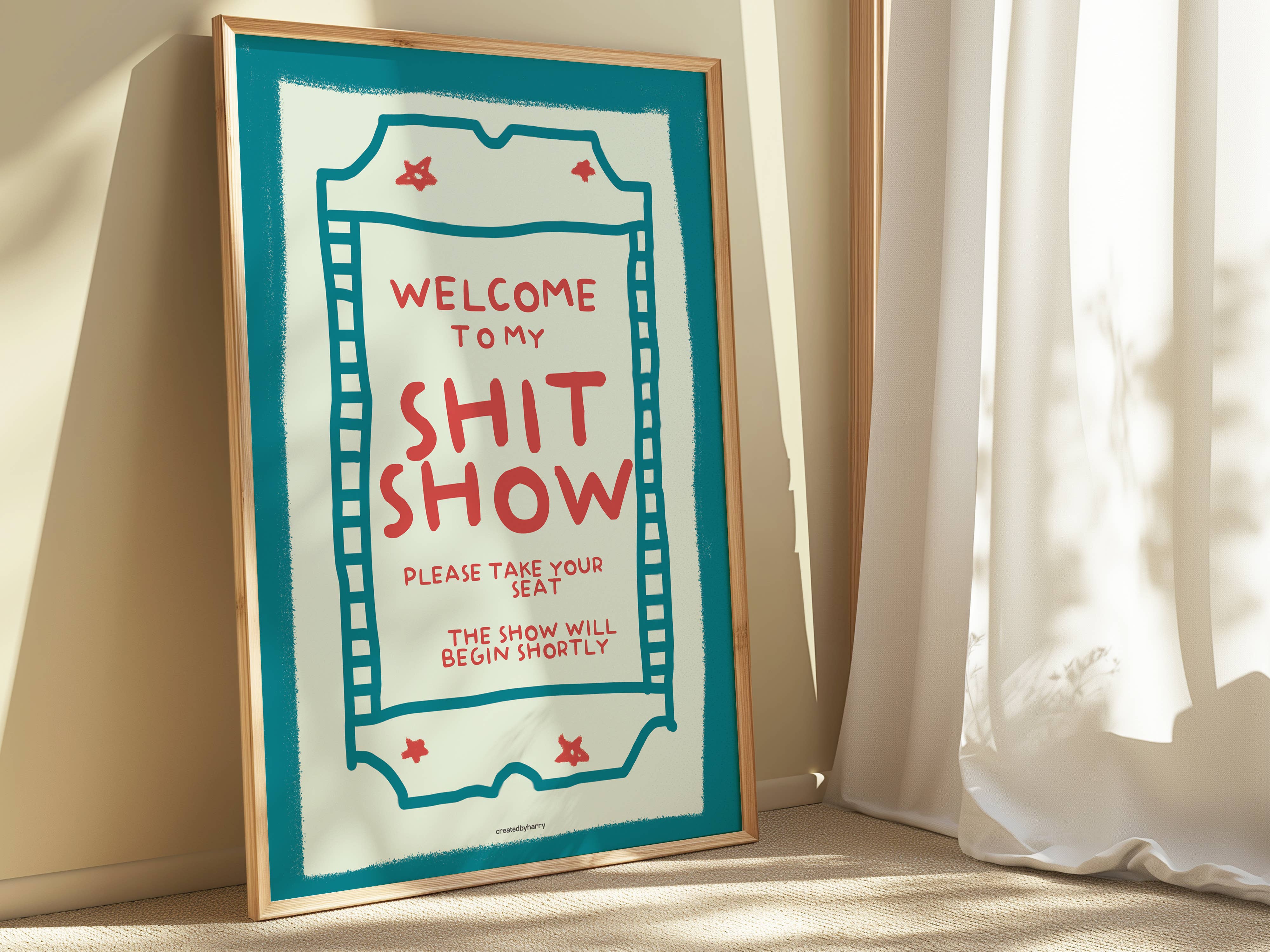 Createdbyharry - Wholesale Art Print - Welcome To My Shit Show Wall Art Print2